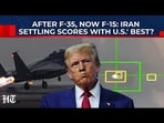 Iran's Ground-to-Air Missiles Exact Revenge on US F-15, Capping Deadly Streak of Downed F-16s, F-35s