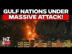 Gulf nations under massive attack.
