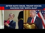 Iran War: Trump Mocks Macron For Getting 'Slapped By Wife' As NATO Allies Refuse To Help US Iran War: Trump Mocks Macron For Getting 'Slapped By Wife' As NATO Allies Refuse To Help US