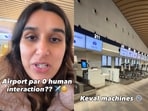 An Indian woman showed Finland airport where machines handled most tasks, surprising viewers.