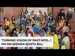 PM Modi Makes Big Push For Women’s Reservation Bill; ‘Parliament Close To Creating History…’