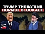 LIVE: War Signals? Trump Announces Hormuz Blockade Plan | Strait Of Hormuz | US-Iran War LIVE