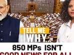 Bigger Parliament, lesser say? Why India’s 850 MPs plan is controversial