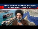 Iran's Big Announcement: Hormuz Strait 'Completely Open' After Landmark Lebanon Deal With US-Israel
