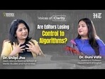 Voices of Clarity | Are Editors Losing Control to Algorithms