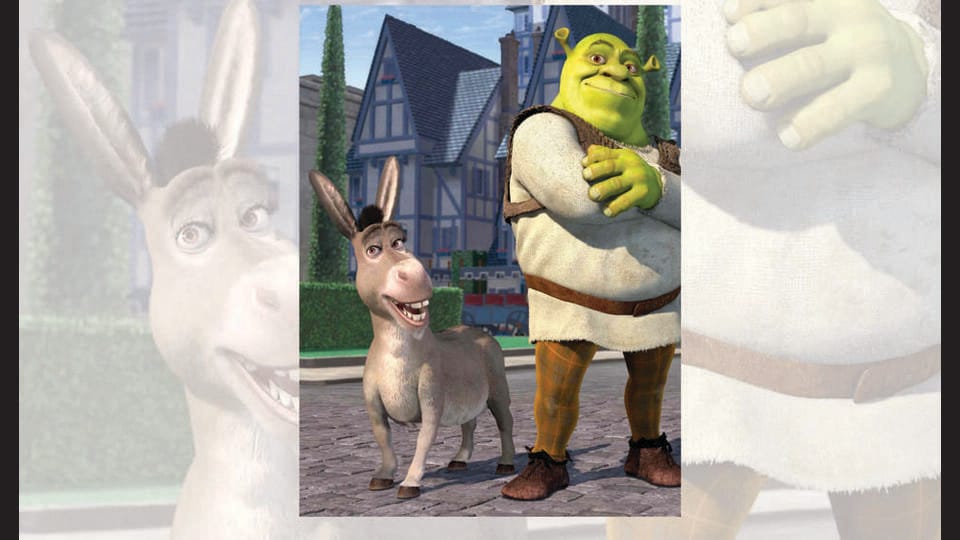 Donkey from Shrek had no boundaries, no fears, no filter. He says what we’re all thinking.