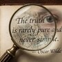 Quote of the Day by Oscar Wilde: ‘The truth is rarely pure and never simple’