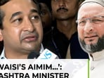 BJP’s Nitesh Rane calls AIMIM a terror group, calls for ban