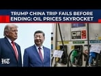 Proof Of Trump's China Trip Failing Even Before He Left: Oil Skyrockets As Xi Refuses To Stop Iran?
