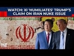 Xi Silences Trump On Iran Nuke Deal As Beijing Talks End With No Public Agreement Or Support | Watch