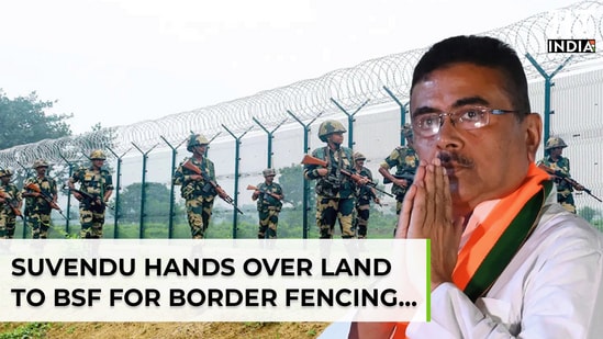 Bengal hands over land to BSF; Suvendu rolls out 'Detect, Delete, Deport'
