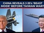 China reveals J-35's beast mode before Taiwan war? 
