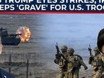 Iran prepares 'graveyard' for US troops? Mojtaba warns Trump & Bibi Iran prepares 'graveyard' for US troops? Mojtaba warns Trump & Bibi