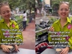 A Russian woman listed everyday Russian habits that felt unusual to her Indian family at home.