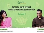 “One Body, One Blueprint”: Dr. Shilpa Arora on Personalised Nutrition in Herbalife India’s Podcast