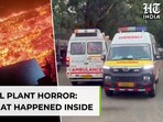 Vizag steel plant horror: Molten metal flowing like lava- See what led to deaths