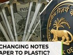 Is RBI changing Rupee notes from paper to plastic? 