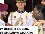 Story behind Lt Cdr Shaurya Prashar's Shaurya Chakra
