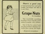 Despite its name, Grape-Nuts contained neither grapes nor nuts. (HT)