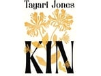 The cover of author Tayari Jones’ second novel, Kin