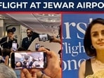 HT on board first flight at Noida's Jewar airport HT on board first flight at Noida's Jewar airport