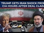Trump gets Iran shock from CIA after deal announcement: Mojtaba fools US again? Trump gets Iran shock from CIA after deal announcement: Mojtaba fools US again?