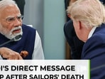 PM Modi's direct message to Trump after Indian sailors' death in US attack PM Modi's direct message to Trump after Indian sailors' death in US attack