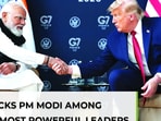 Why Trump sees Modi and Xi as the world's most effective power players