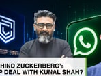 What's behind Zuckerberg's $900 million deal with Kunal Shah for WhatsApp, Cred?