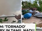 'Tornado' mystery in Tamil Nadu's Thoothukudi; airport expansion project damaged