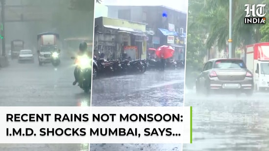 Recent rains not Monsoon…: IMD stuns Mumbai