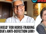 Has India's anti-defection law become the biggest weapon in battle for power? Has India's anti-defection law become the biggest weapon in battle for power?
