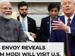 On cam: Trump's envoy reveals when PM Modi will visit US On cam: Trump's envoy reveals when PM Modi will visit US