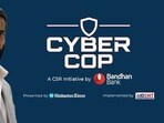 సైబర్ కాప్: దేశవ్యాప్త సైబర్ అవగాహన కార్యక్రమం.. బంధన్ బ్యాంక్ CSR చొరవ