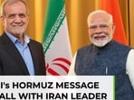 PM Modi's Hormuz Strait message after call with Iran President 