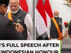 PM Modi's speech after getting highest Indonesian honour amid missile talks