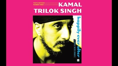 The cover of Kamal Trilok Singh’s novella, Happily Ever After . The cover of Kamal Trilok Singh’s novella, Happily Ever After .