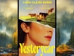 Cover of the book Yesteryear by Caro Claire Burke.