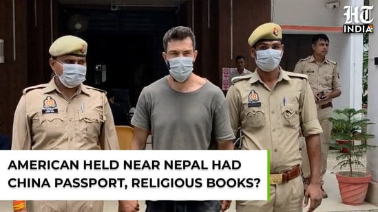 American arrested near India-Nepal border had China passport