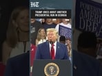 Trump Jokes About Another Presidential Run During Georgia Rally, Draws Cheers From Crowd