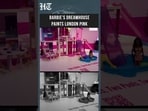 London Turns Pink To Celebrate 64 Years of Barbie’s Iconic DreamHouse