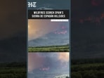 Dark Smoke Over Paradise: Deadly Wildfires Rip Through Spain’s Sierra De Espadán