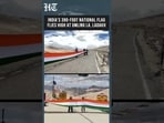 Watch: Massive Indian Flag Unfurled at Umling La to Honour Kargil Heroes
