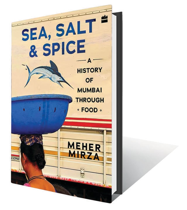 304pp, ₹999; HarperCollins (A spirited biography of a city through its food) 304pp, ₹999; HarperCollins (A spirited biography of a city through its food)