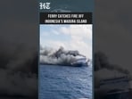 At Least 5 Dead, 41 Missing After Ferry Catches Fire Off Indonesia