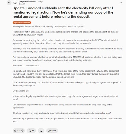Bengaluru tenant has sparked a debate over tenants' rights after he alleged that his landlord refused to refund the remaining ₹10,000 of his security deposit unless he returned his copy of the signed rental agreement (Reddit Screenshot ) Bengaluru tenant has sparked a debate over tenants' rights after he alleged that his landlord refused to refund the remaining ₹10,000 of his security deposit unless he returned his copy of the signed rental agreement (Reddit Screenshot )
