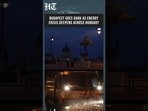 Budapest Goes Dark As Hungary's Energy Crisis Forces Landmark Blackouts