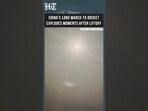 China's Long March 7A Rocket Explodes Moments After Liftoff In Dramatic Launch Failure