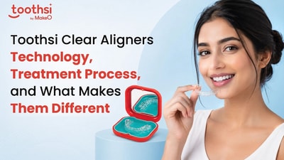 Toothsi Clear Aligners: Technology, Treatment Process, and What Makes Them Different Toothsi Clear Aligners: Technology, Treatment Process, and What Makes Them Different