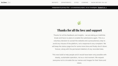According to a message posted on the website, the step to shut down the website is “precautionary” to avoid any “misuse” of the platform. (bribes.fyi)